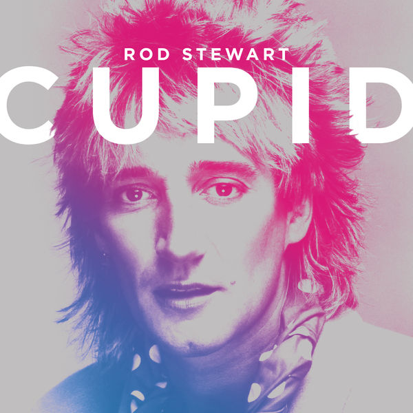 Rod Stewart|Cupid