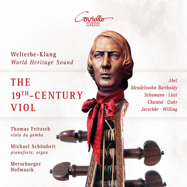 Thomas Fritzsch, Michael Schönheit, Merseburger Hofmusik|The 19th Century Viol da Gamba  (Welterbe-Klang World Heritage Sound)