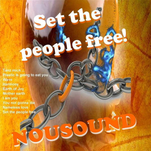 NOUSOUND|Set the People Free NOUSOUND|Set the People Free