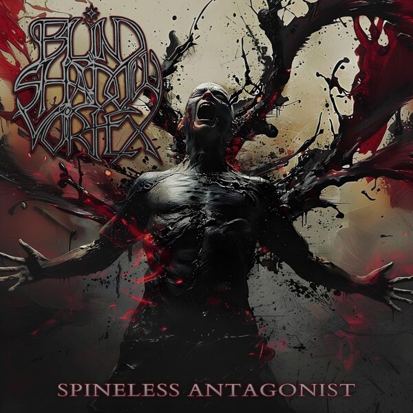 Blind Shadow Vortex|Castrated Informant Blind Shadow Vortex|Castrated Informant
