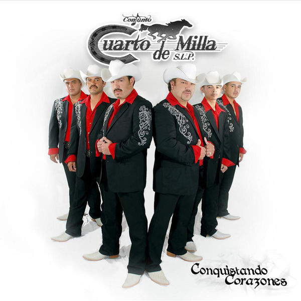 Conjunto Cuarto De Milla - Conquistando Corazones Conjunto Cuarto De Milla - Conquistando Corazones