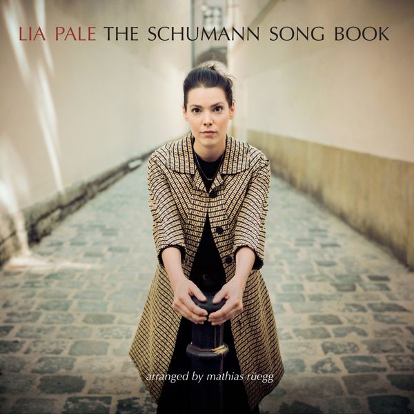 Lia Pale - The Schumann Song Book Lia Pale - The Schumann Song Book