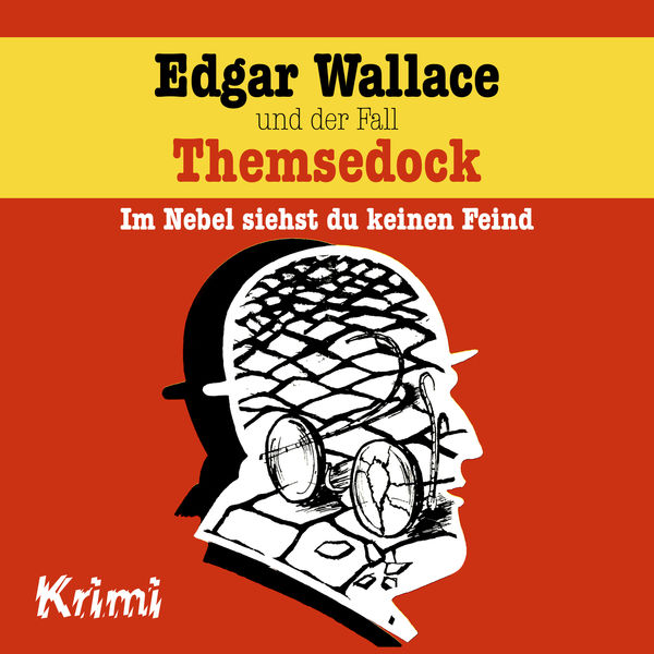 Edgar Wallace - Nr. 2: Edgar Wallace und der Fall Themsedock Edgar Wallace - Nr. 2: Edgar Wallace und der Fall Themsedock