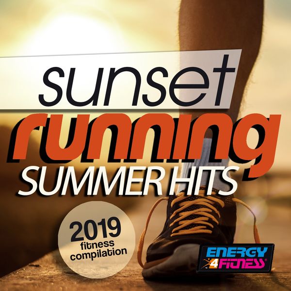 Various Artists - Sunset Running Summer Hits 2019 Fitness Compilation Various Artists - Sunset Running Summer Hits 2019 Fitness Compilation