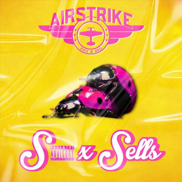 Airstrike|S*x Sells Airstrike|S*x Sells
