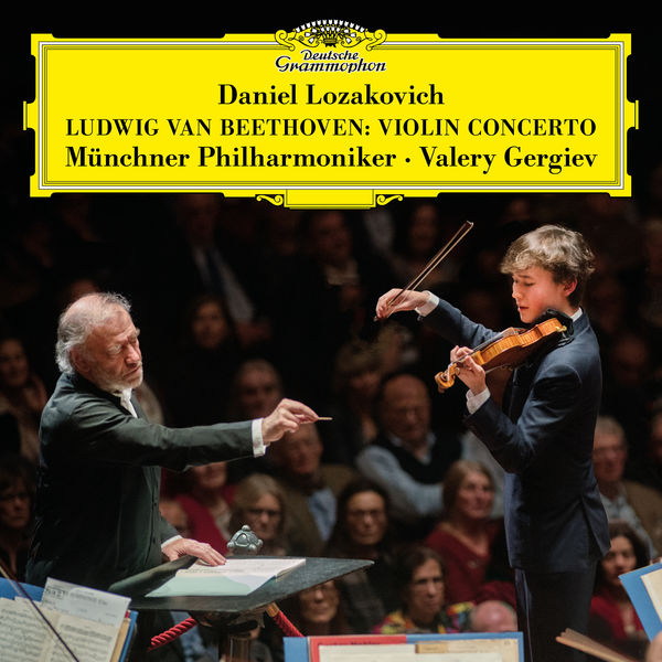 Daniel Lozakovich - Beethoven: Violin Concerto in D Major, Op. 61 Daniel Lozakovich - Beethoven: Violin Concerto in D Major, Op. 61