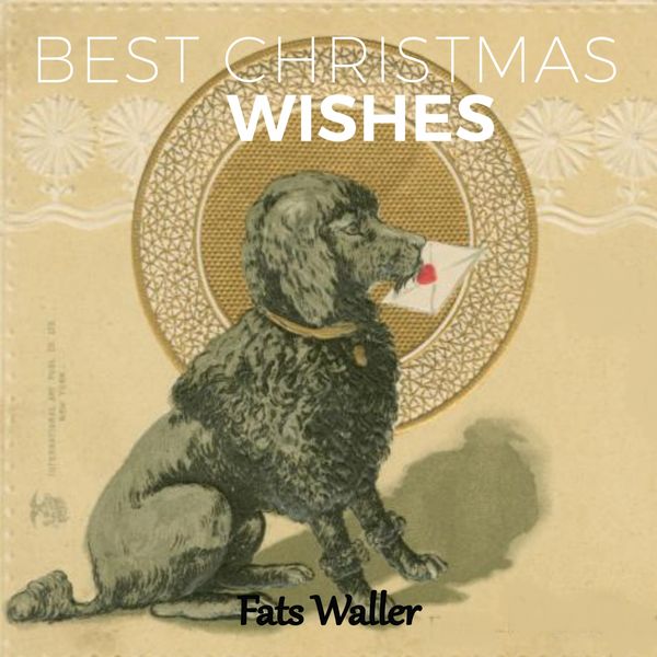Fats Waller - Best Christmas Wishes Fats Waller - Best Christmas Wishes