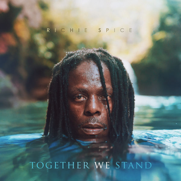 Richie Spice|Together We Stand Richie Spice|Together We Stand