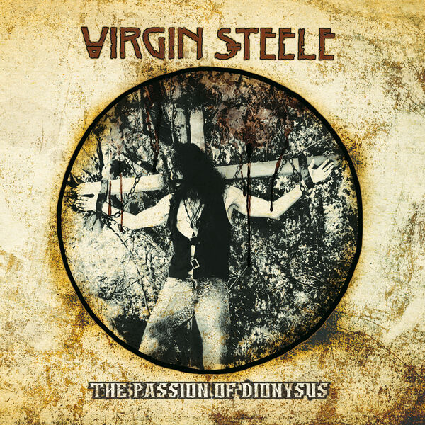 Virgin Steele|The Passion of Dionysus Virgin Steele|The Passion of Dionysus