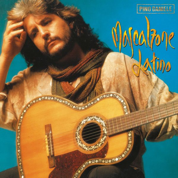 Pino Daniele - Mascalzone latino (Remastered Version) Pino Daniele - Mascalzone latino (Remastered Version)