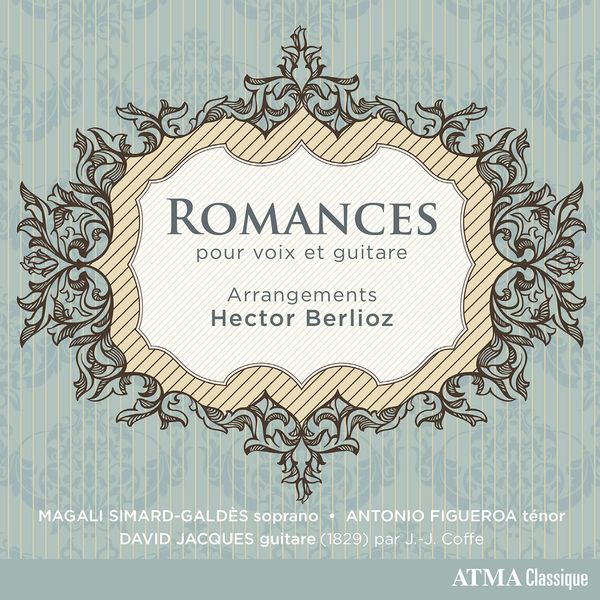 Antonio Figueroa - Berlioz: 25 Romances Antonio Figueroa - Berlioz: 25 Romances