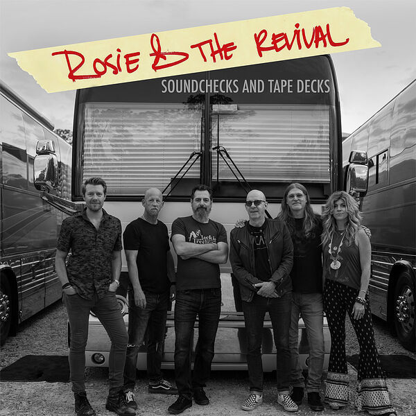 Rosie & the Revival|Soundchecks and Tape Decks Rosie & the Revival|Soundchecks and Tape Decks