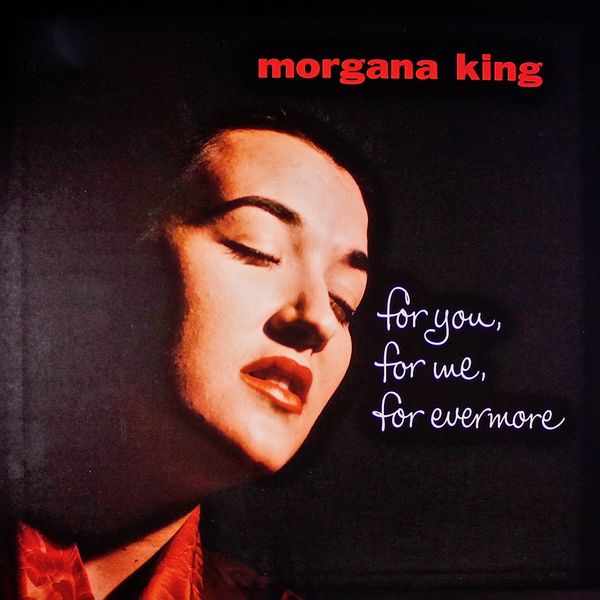 Morgana King - For You, For Me, Forever More Morgana King - For You, For Me, Forever More