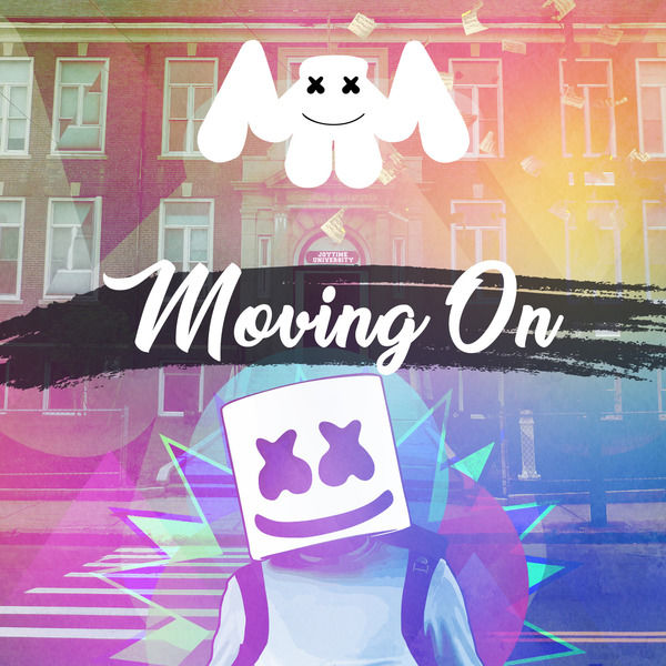 Marshmello|Moving On Marshmello|Moving On