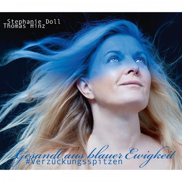 Stephanie Doll - Gesandt aus blauer Ewigkeit #Verzückungsspitzen Stephanie Doll - Gesandt aus blauer Ewigkeit #Verzückungsspitzen