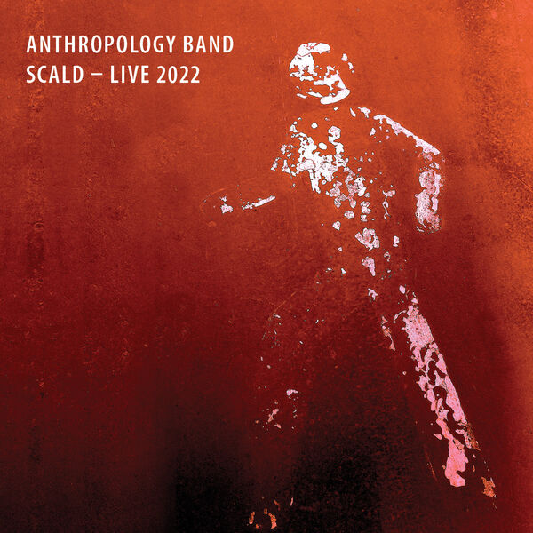 Scald Live 2022, Anthropology Band Qobuz