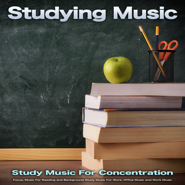 Album Studying Music Study Music For Concentration, Focus, Music For