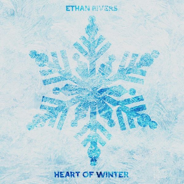 Ethan Rivers|Heart of Winter