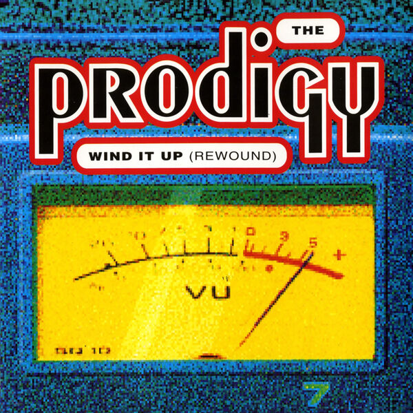 The Prodigy - Wind It Up (Rewound) The Prodigy - Wind It Up (Rewound)