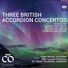 Owen Murray Three British Accordion Concertos
