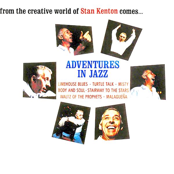 Stan Kenton - Adventures In Jazz Stan Kenton - Adventures In Jazz