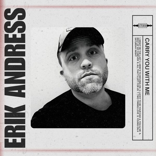 Erik Andress|Carry You With Me