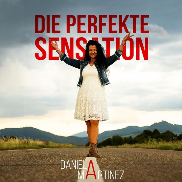 Daniela Martinez|Die perfekte Sensation