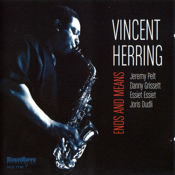 Vincent Herring|Ends and Means Vincent Herring|Ends and Means