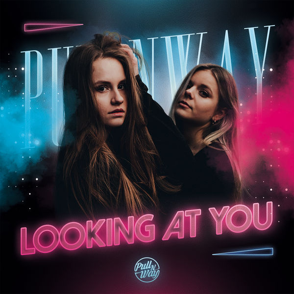 Pull n Way - Looking at You Pull n Way - Looking at You