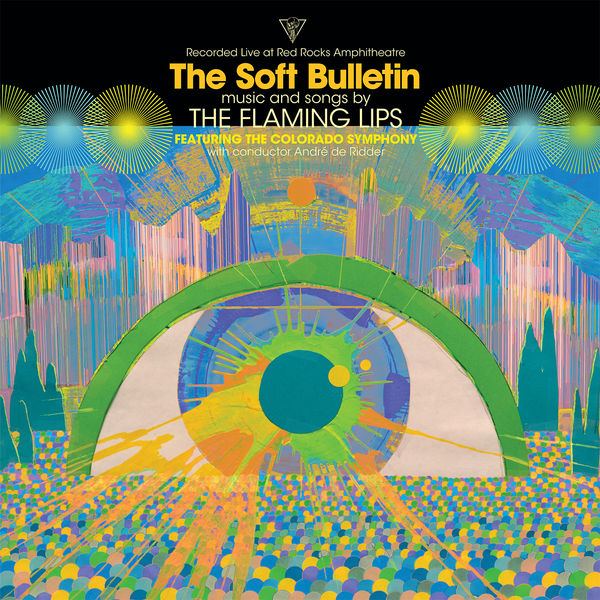 The Colorado Symphony - The Soft Bulletin: Live at Red Rocks (feat. The Colorado Symphony & André de Ridder) The Colorado Symphony - The Soft Bulletin: Live at Red Rocks (feat. The Colorado Symphony & André de Ridder)