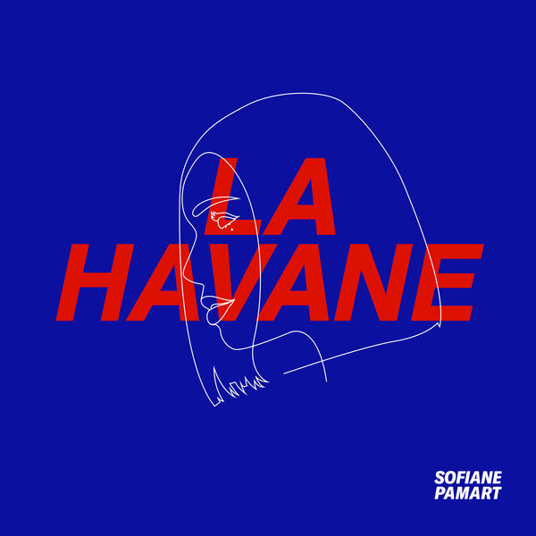 Sofiane Pamart - La Havane Sofiane Pamart - La Havane