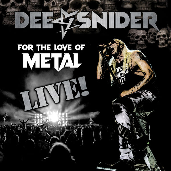 Dee Snider - For The Love Of Metal Live Dee Snider - For The Love Of Metal Live