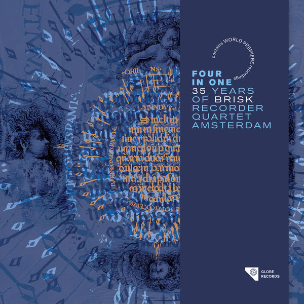 Brisk Recorder Quartet Amsterdam|Four in One - 35 Years of Brisk (Arr. for recorder quartet by BRISK Recorder Quartet) Brisk Recorder Quartet Amsterdam|Four in One - 35 Years of Brisk (Arr. for recorder quartet by BRISK Recorder Quartet)