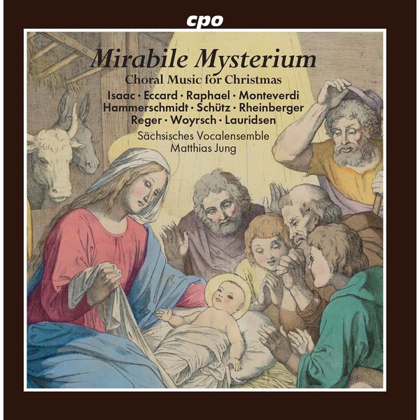 Sächsisches Vocalensemble|Mirabile mysterium: Choral Music for Christmas