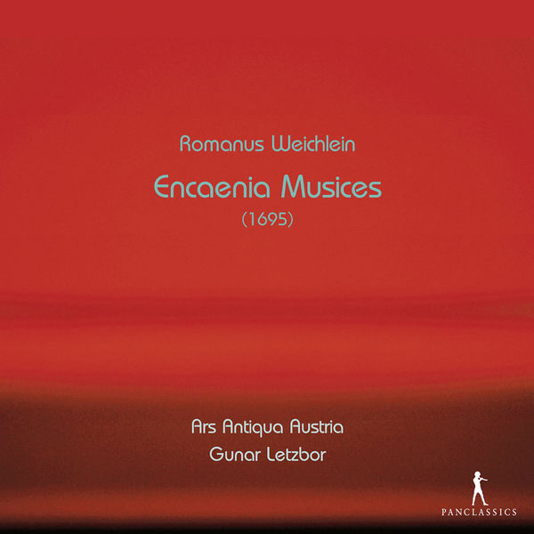 Ars Antiqua Austria - Weichlein: Encænia musices, Op. 1 Ars Antiqua Austria - Weichlein: Encænia musices, Op. 1