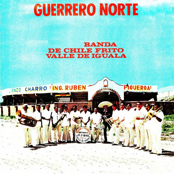 Guerrero norte, Banda de chile frito Valle de Iguala Qobuz