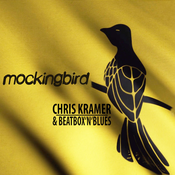 Chris Kramer & Beatbox ´n´ Blues|Mockingbird