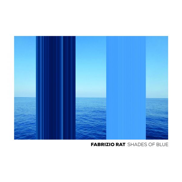 Fabrizio Rat - Shades of Blue Fabrizio Rat - Shades of Blue