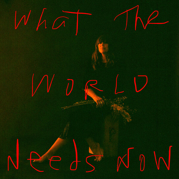 Cat Power|What The World Needs Now