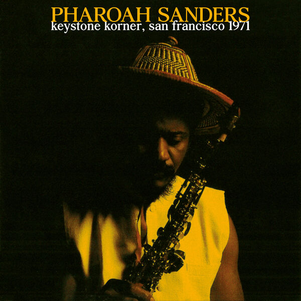 Keystone Korner, San Francisco 1971 (Live), Pharoah Sanders Qobuz