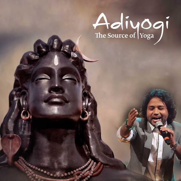 Kailash Kher|Adiyogi (The Source of Yoga) Kailash Kher|Adiyogi (The Source of Yoga)