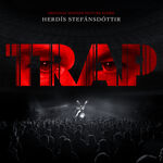 Herdis Stefansdottir Trap (Original Motion Picture Score)