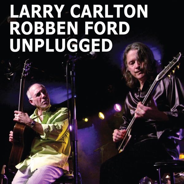 Larry Carlton|Unplugged