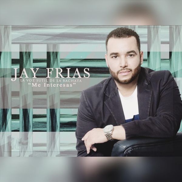 Jay Frias - Me Interesas (Bachata) Jay Frias - Me Interesas (Bachata)