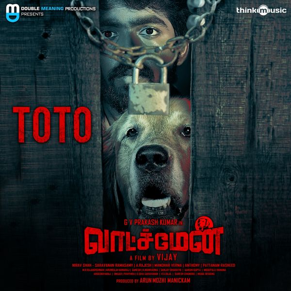 G.V. Prakash Kumar, Arunraja Kamaraj, Sanjana Kalmanje|Toto  (From "Watchman")