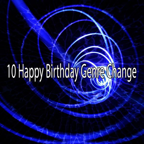Happy Birthday Party Crew - 10 Happy Birthday Genre Change Happy Birthday Party Crew - 10 Happy Birthday Genre Change