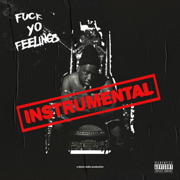 Robert Glasper - Fuck Yo Feelings (Instrumentals) Robert Glasper - Fuck Yo Feelings (Instrumentals)