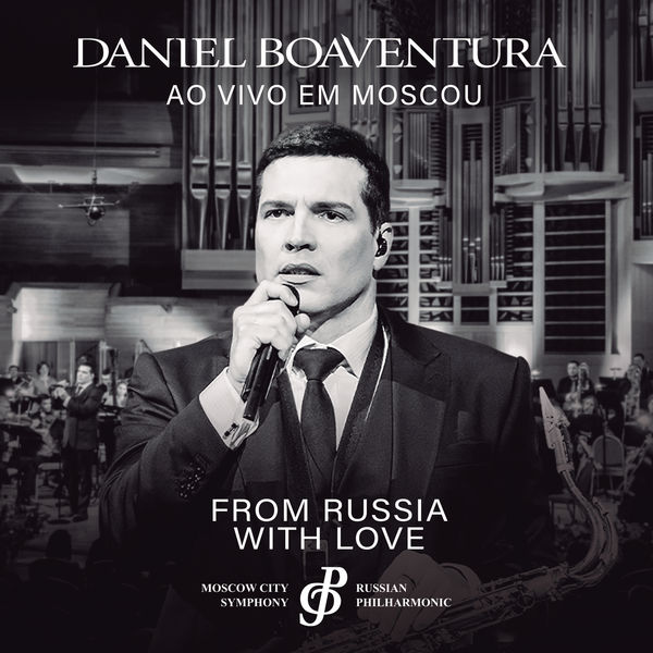 Album From Russia With Love Ao Vivo Daniel Boaventura Qobuz Download And Streaming In High Quality