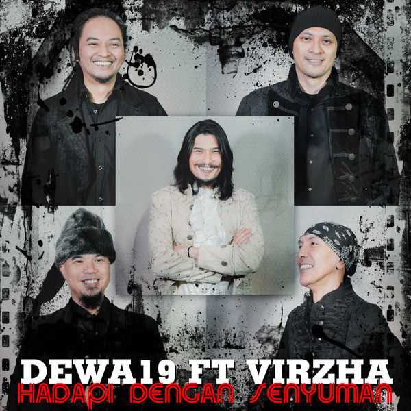 Dewa 19|Hadapi Dengan Senyuman Dewa 19|Hadapi Dengan Senyuman