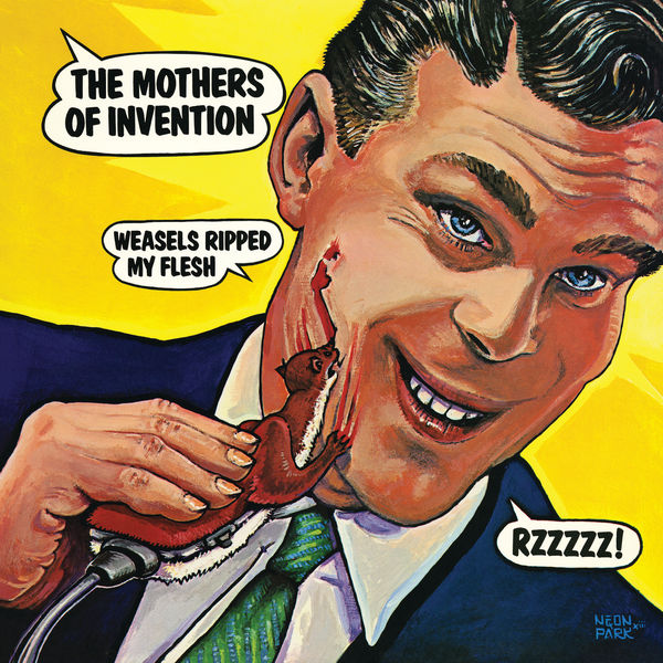 The Mothers Of Invention|Weasels Ripped My Flesh